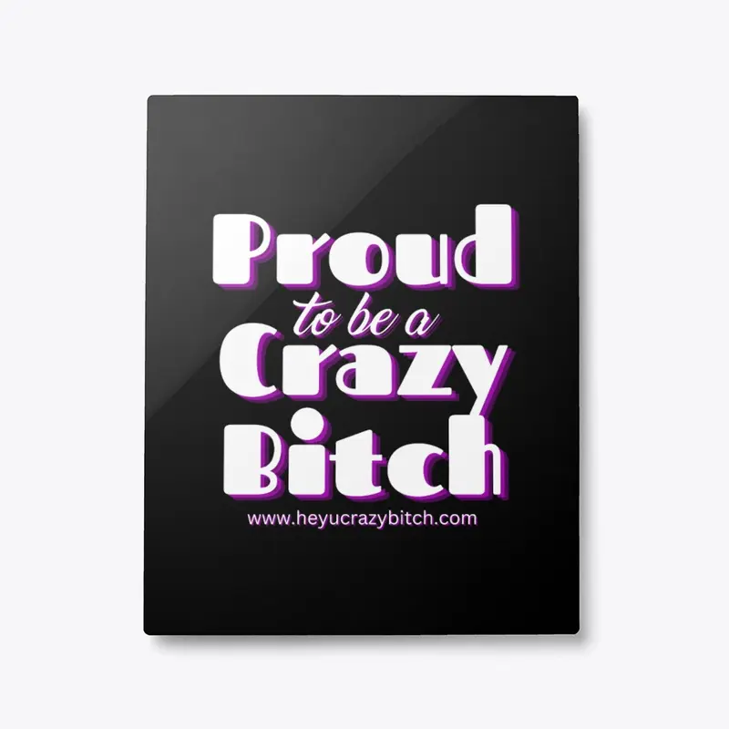 Official Crazy Bitch Pride 