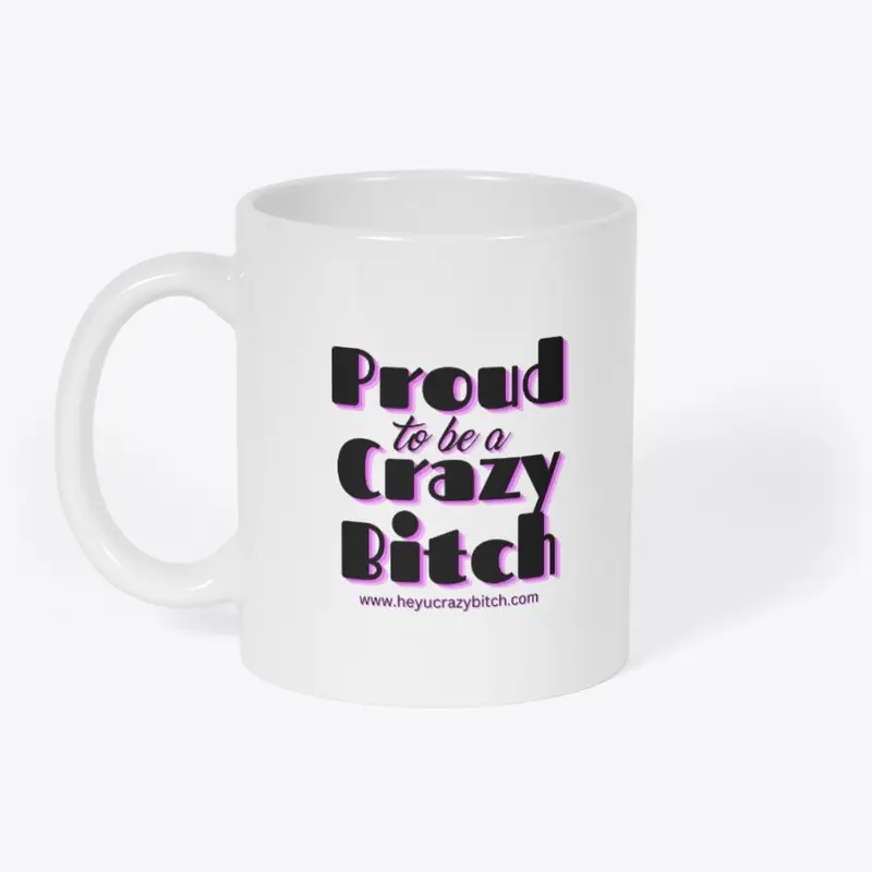 Official Crazy Bitch Pride Drinkware