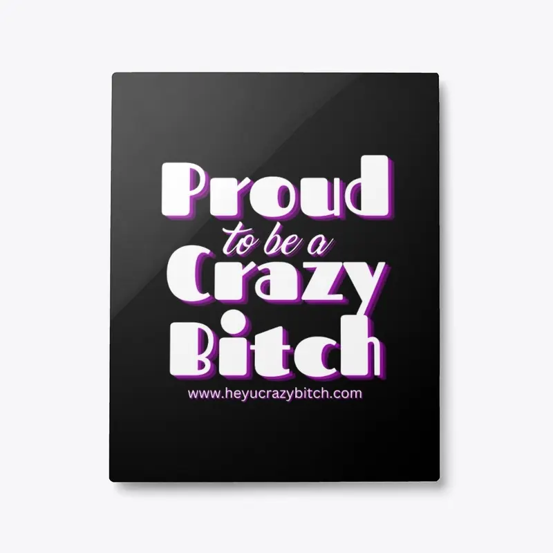 Official Crazy Bitch Pride 